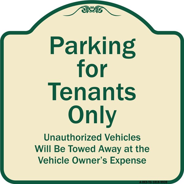 Signmission Designer Series-Parking For Tenants Only Unauthorized Vehicles Towed Away, 18" x 18", TG-1818-9939 A-DES-TG-1818-9939 - main